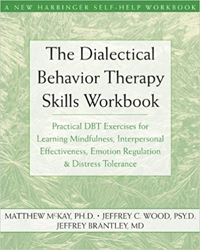 dialectical behavior therapy skills workbook | The Peaceful Mind Counseling Center